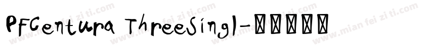 PFCentura ThreeSingl字体转换